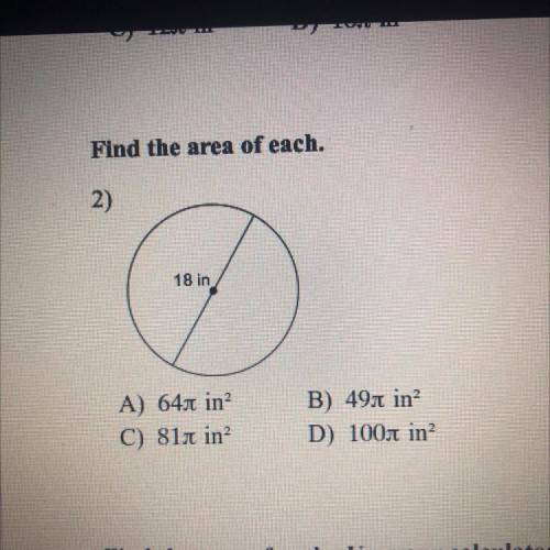 Find the area of each.2)18in A)64 B)49 C)81 D)100