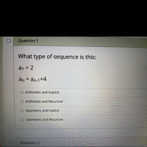 What type of sequence is this:
a1 = 2
an = an-1+4