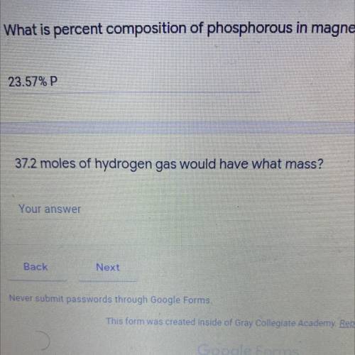 37.2 moles of hydrogen gas would have what mass?
Your answer
