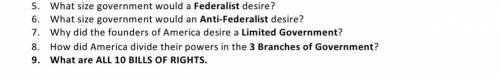 5.What size government would a Federalist desire?

6.What size government would an Anti-Federali