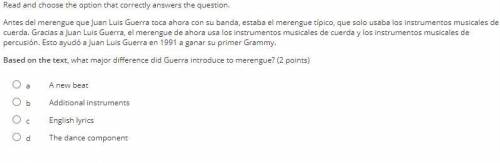 Read and choose the option that correctly answers the question.

Antes del merengue que Juan Luis