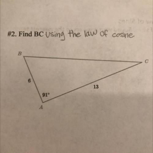 #2. Find BC Using the law of cosine
B
13
91