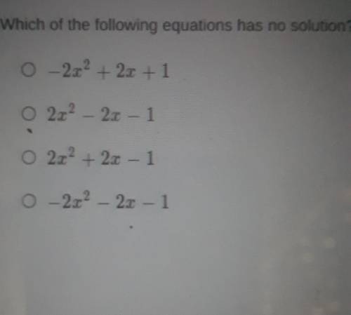 Which of the following equations has no solutions? ​
