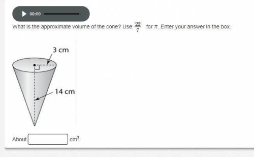 What is the approximate volume of the cone? Use 22/7 for π. Enter your answer in the box.​