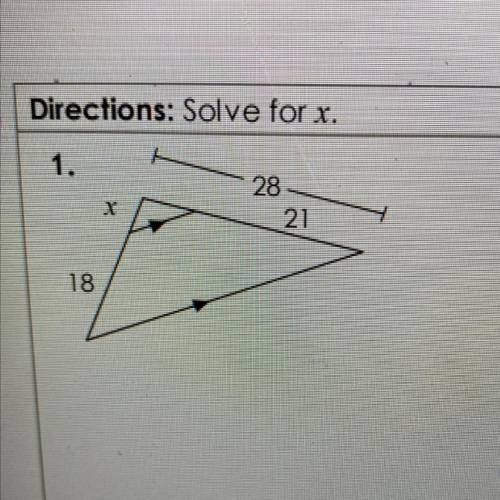 Directions: Solve for x.
1.