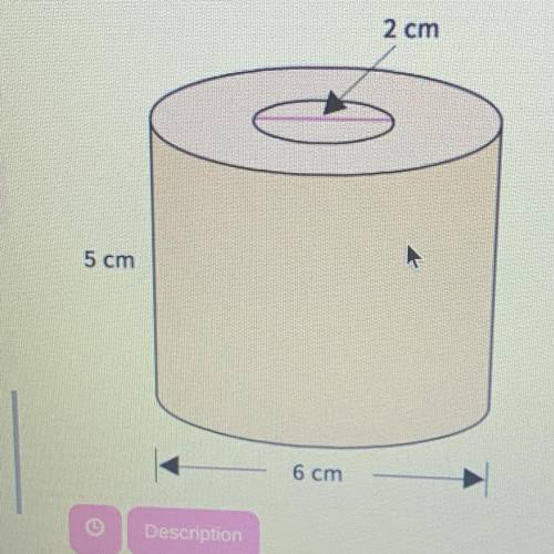 A circular hole has been drilled through a cylinder as shown. What is the approximate volume of the