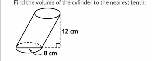 Find the volume of the cylinder to the nearest tenth