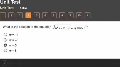 What is the solution to the equation
w = –8
w = –5
w = 5
w = 8