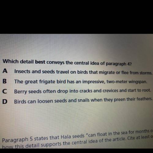 Which detail best conveys the central idea of paragraph 4?

А Insects and seeds travel on birds th