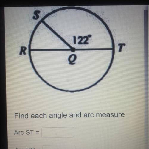 Find each angle and arc measure
Arc ST
Arc RS
Arc SRT