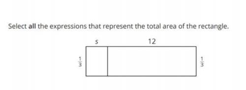Select All The expressions that represent the total area of the rectangle