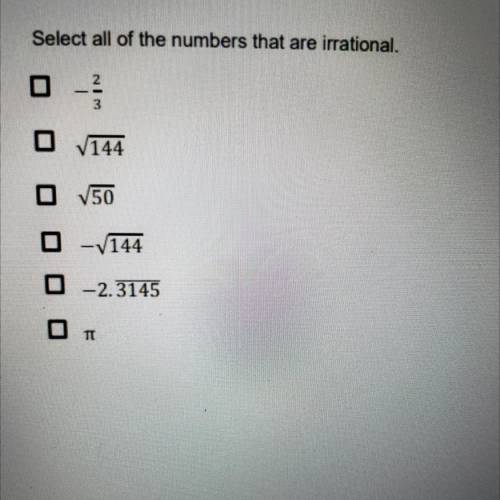 Select all of the numbers that are irrational.