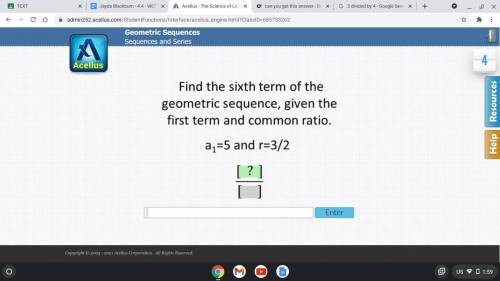 Algebra 2 Find the 6th term of the geometric sequence, given the first term and the common ratio.