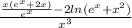 \frac{\frac{x(e^x+2x)}{e^x} -2ln(e^x+x^2)}{x^3}