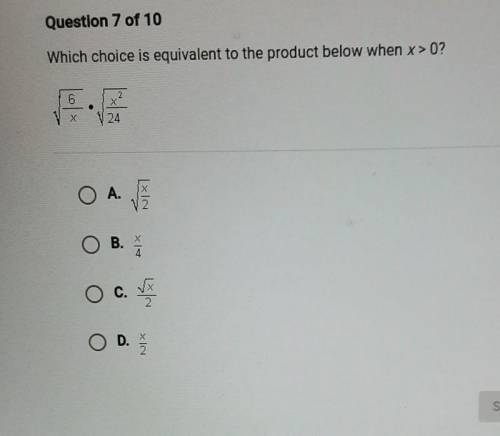 Question 7 of 10 Which choice is equivalent to the product below when x > 0? 6 V24 O A. Lxlay O