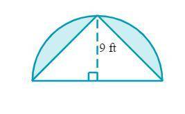 A triangle is placed in a semicircle with a radius of 9 ft, as shown below. Find the area of the sh