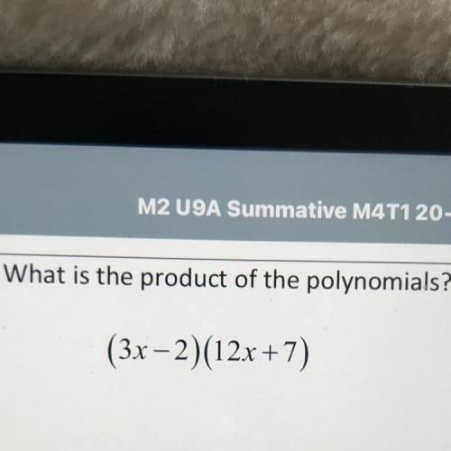 What is the product of the polynomials? (3x-2)(12x+7)