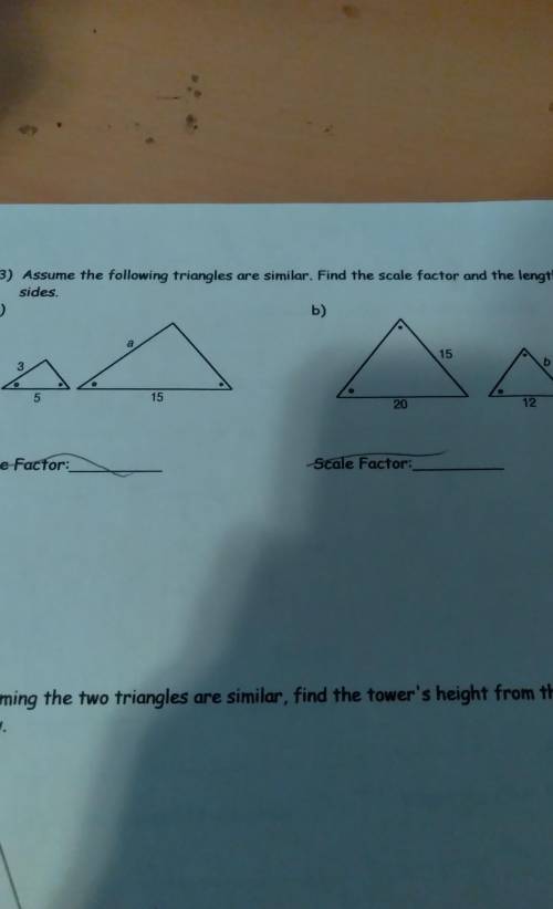 Assume the following triangles are similar. Find the scale factor and the lengths of the missing si