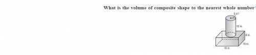 What is the volume of composite shape to the nearest whole number?
please help