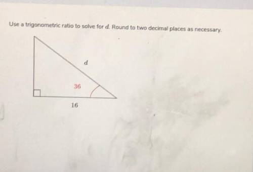 Find d using a trigonometric ratio