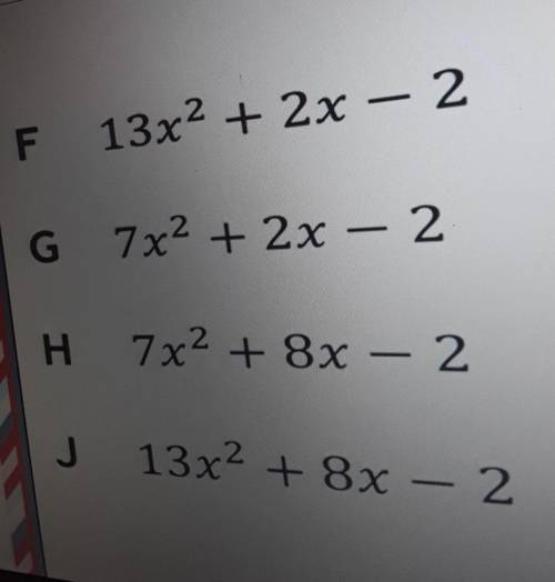 Which expression is equivalent to 10x2 - (2 – 3x) + (5x - 3x2)?​