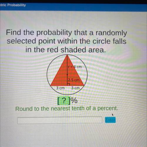 Find the probability that a randomly

selected point within the circle falls
in the red shaded are