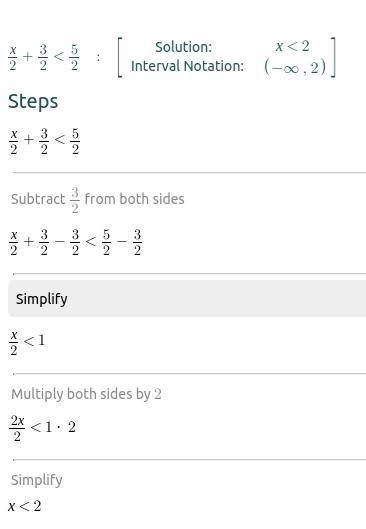 Show your work find what x equals
x/2+3/2<5/2 pls don't put a link just answer the question