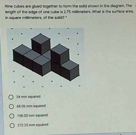 Nine cubes are glued together to form the solid shown in the diagram.The length of the edge of one