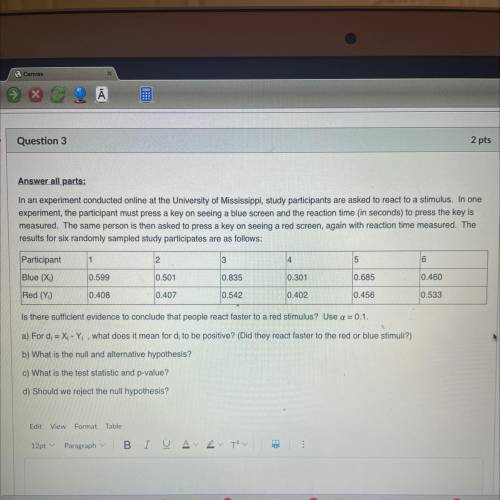 In an experiment conducted online at the University of Mississippi, study participants are asked to