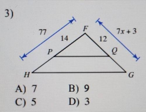Solve for x. The triangles in each pair are similar.A. 7B. 9C. 5D. 3​​