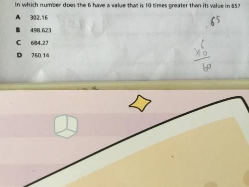 In which number does the 6 have a value that is 10 times greater than its value in 65?