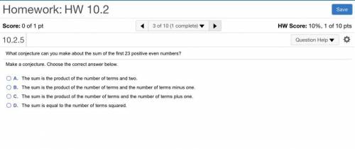 What conjecture can you make about the sum of first 23 positive even numbers?

A. The sum is the p