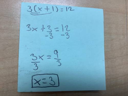 Find the x of =3(x+1)=12