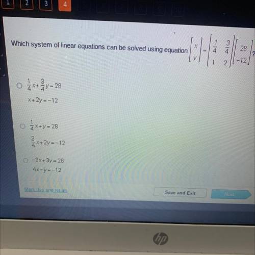Which system of linear equations can be solved using equation [x y] = [1/4,3/4,1,2] [28,-12]