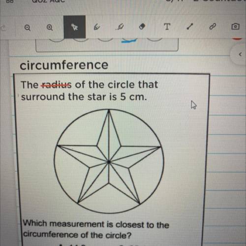 I need help, The circumference of a circle that show around the star is 5cm. Which measurement is c