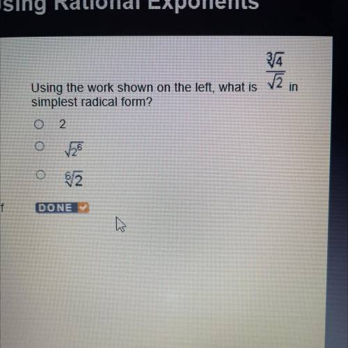 Using the work shown on the left, What is the cubed root of 4/ the square root of 2 in simplest rad