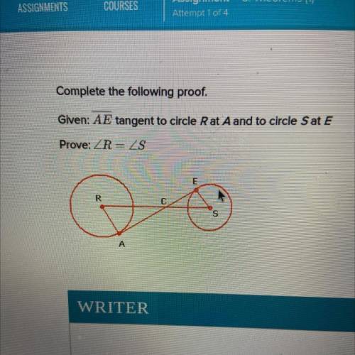 Complete the following proof

Given : AE is tangent to circle R at A and to circle S at E 
Prove: