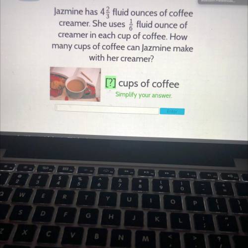 Jazmine has 4 and 2/3 fluid ounces of coffee creamer. She uses 1/6 fluid ounce of creamer in each c