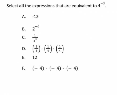 Select all the
expressions that are equivalent to 4−3.
