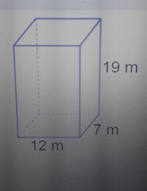 Find the surface area of the prism. 19 7 m 12 m The surface area is​