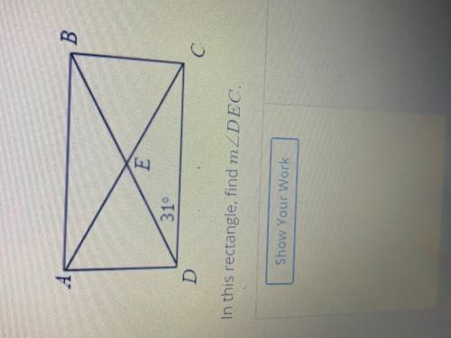 In this rectangle, find m angle DEC.
Please help me