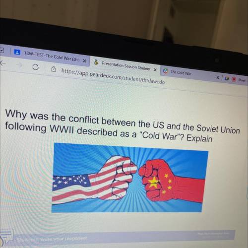 Why was the conflict between the us and soviet union following ww2 described as the cold war?