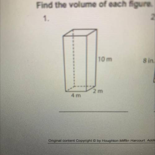 Help anyone???
Find the volume of each figure