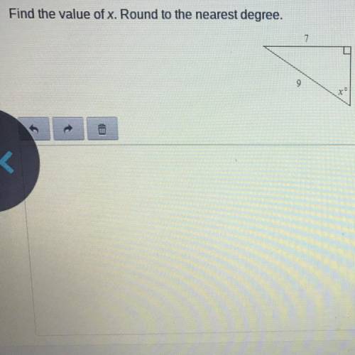 Find the value of x. Round to the nearest degree.
7
9