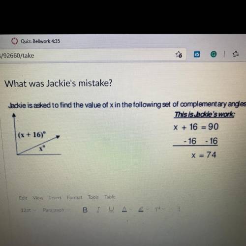 What was Jackie's mistake?

Jackie is asked to find the value of x in the following set of complem