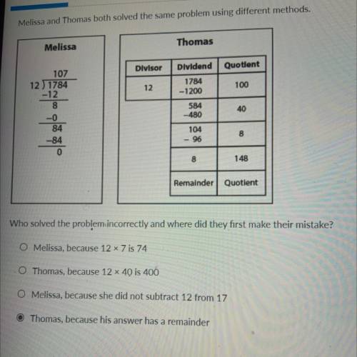 PLEASEEE HELPPPPP
Melissa and Thomas both solved the same problem using different methods.