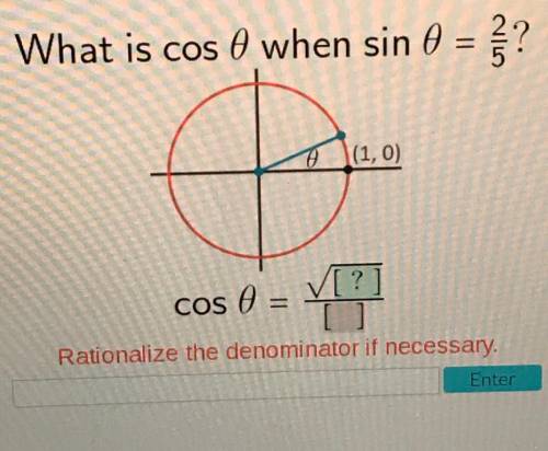 What is cos () when sin () =2/5?