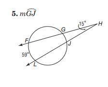 Please help me understand this question! 
Arc GJ = ___ degrees
