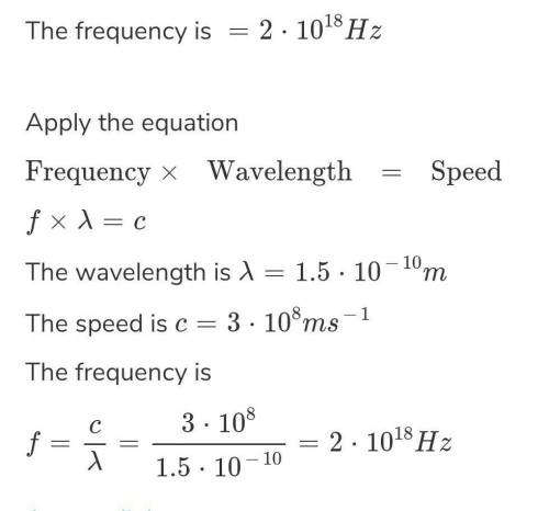What is the frequency of the electromagnetic wave if the period is 1.54x10-15s

​