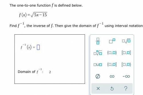 HELP No links plz Find f^-1, the inverse of f. Then give the domain of f^-1 using interval notation